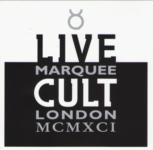 The Cult : Live Cult Marquee London MCMXCI